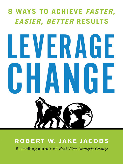 Title details for Leverage Change by Robert W. Jacobs - Available